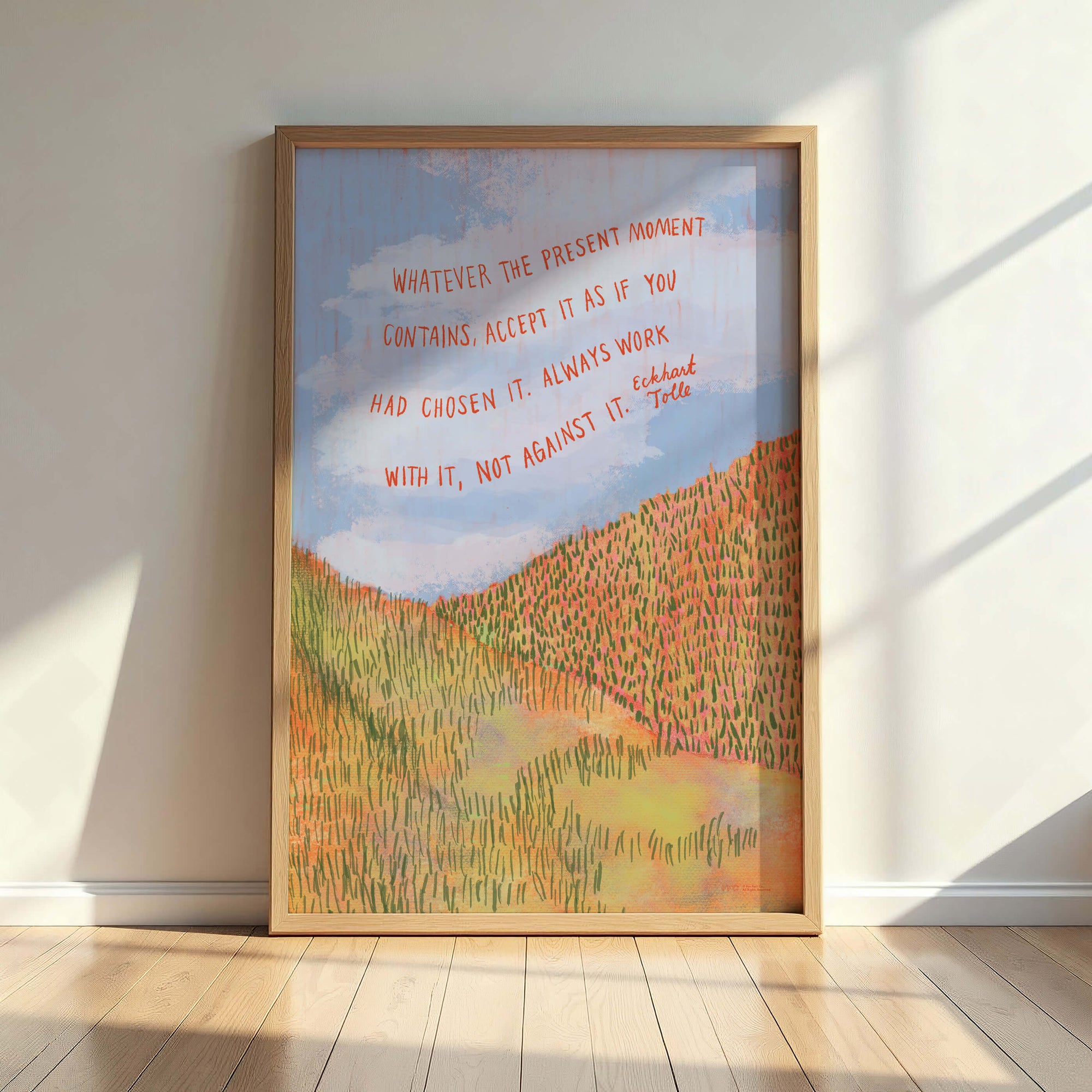 Eckhart Tolle Motivational Quote Poster - natural frame in sunny room